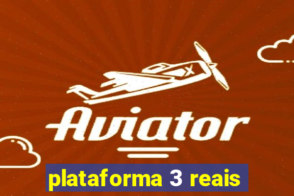 plataforma 3 reais